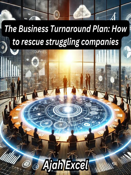 Title details for The Business Turnaround Plan by Ajah Excel - Available